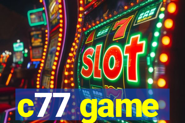 c77 game